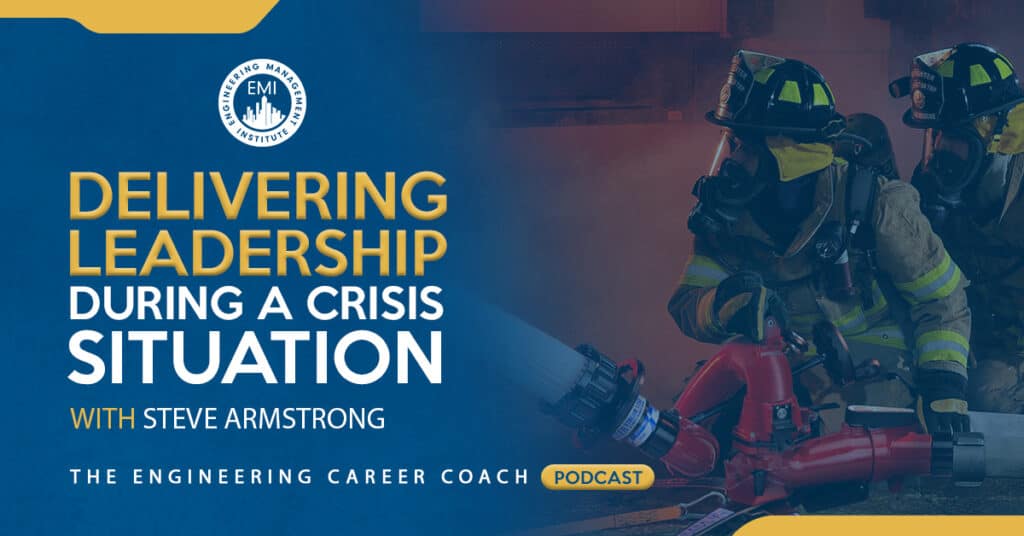 Delivering Leadership During A Crisis Situation