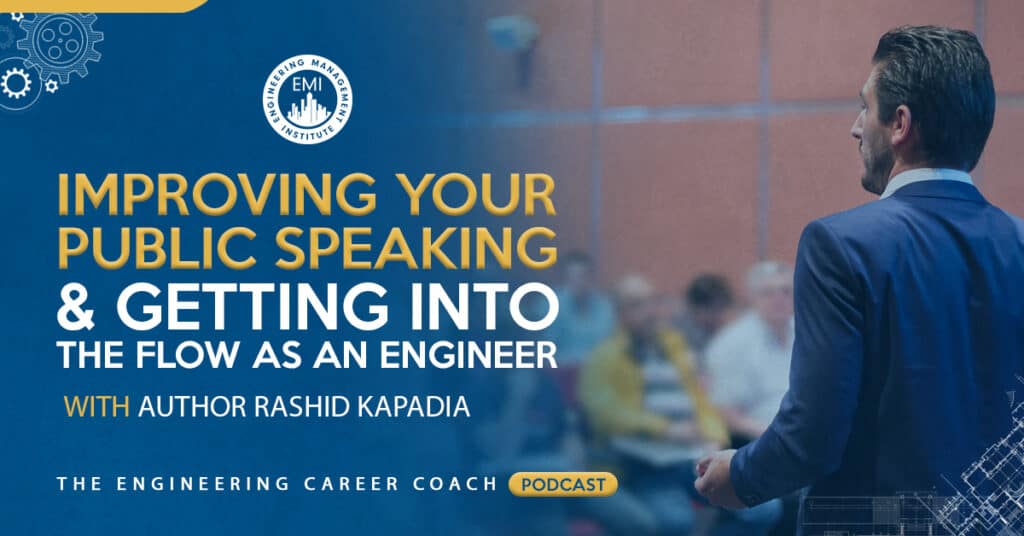 Improving Your Public Speaking and Getting into the Flow as an Engineer with Author Rashid Kapadia