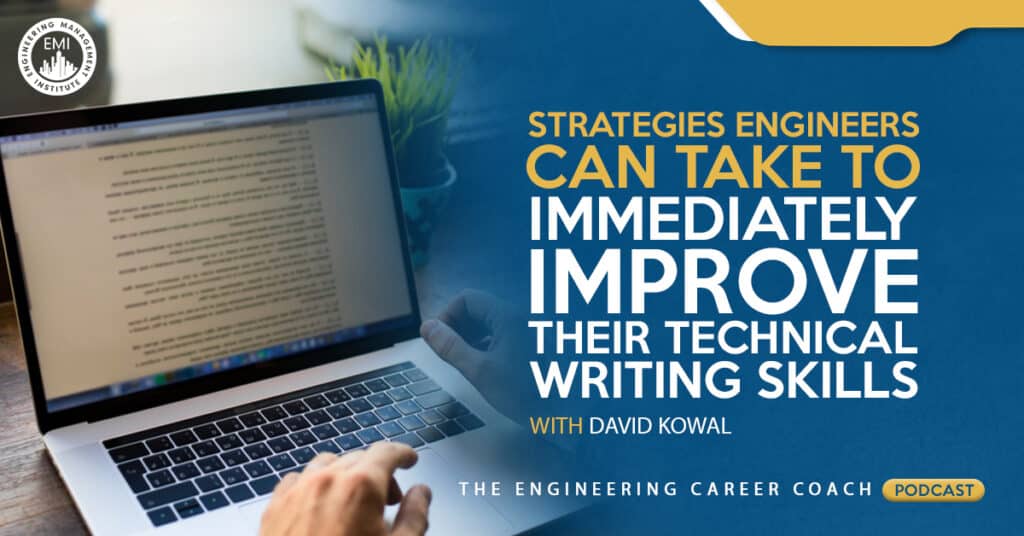Strategies Engineers can Take to Immediately Improve their Technical Writing Skills