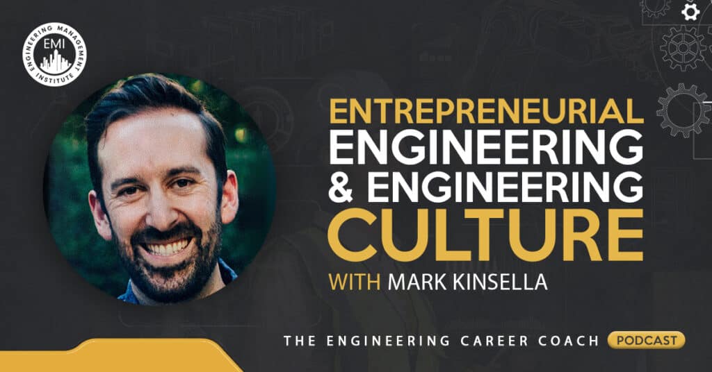 Entrepreneurial Engineering & Engineering Culture